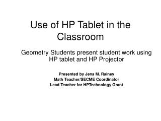 Use of HP Tablet in the Classroom