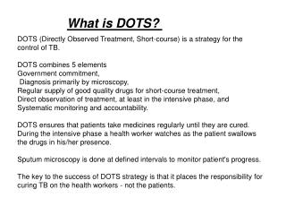 What is DOTS? 