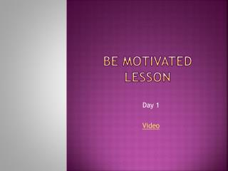Be Motivated Lesson