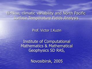 El-Nino, climatic variability and North Pacific Surface Temperature Fields Analysis