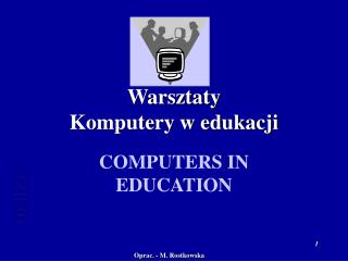 Warsztaty Komputery w edukacji
