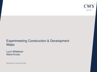 Expertmeeting Construction &amp; Development Wabo