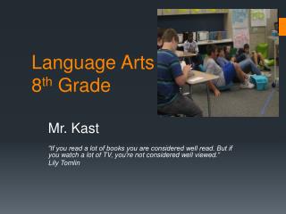 Language Arts 8 th Grade