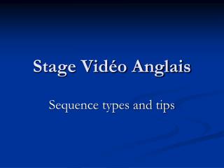 Stage Vidéo Anglais