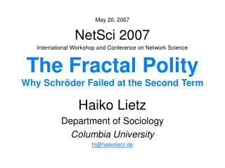 The Fractal Polity Why Schröder Failed at the Second Term