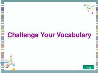 Challenge Your Vocabulary