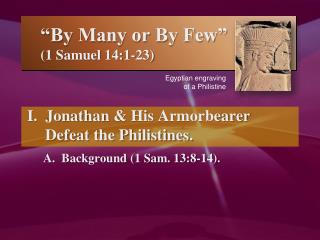 “By Many or By Few” (1 Samuel 14:1-23)