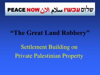 “The Great Land Robbery”