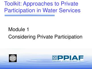 Toolkit: Approaches to Private Participation in Water Services