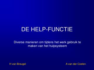 DE HELP-FUNCTIE