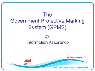 The Government Protective Marking System (GPMS)