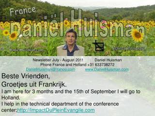 Newsletter July - August 2011 Daniel Huisman