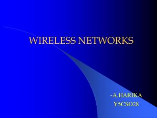 WIRELESS NETWORKS