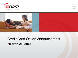 Credit Card Option Announcement