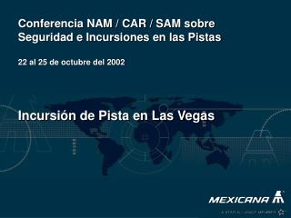 Incursión de Pista en Las Vegas