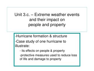 Unit 3.c. – Extreme weather events and their impact on people and property