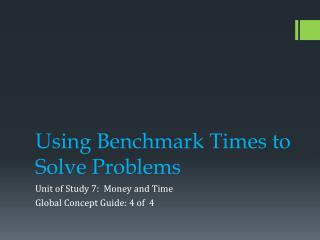 Using Benchmark Times to Solve Problems