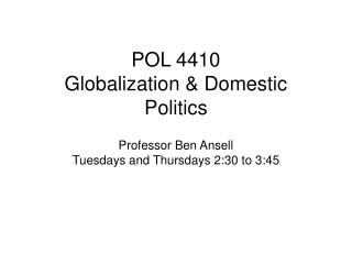 POL 4410 Globalization &amp; Domestic Politics