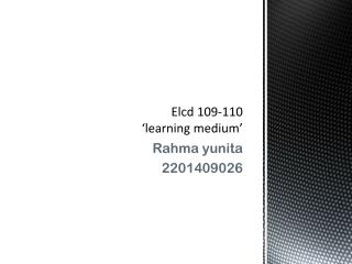 Elcd 109-110 ‘learning medium’