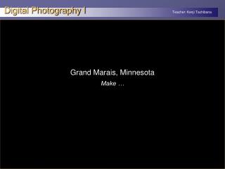 Grand Marais, Minnesota Make …
