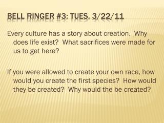 Bell Ringer #3: Tues. 3/22/11