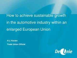 How to achieve sustainable growth in the automotive industry within an enlarged European Union