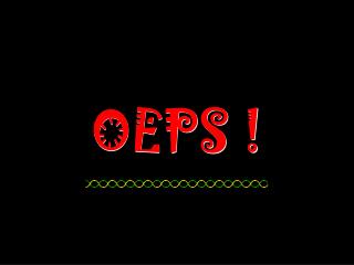 OEPS !
