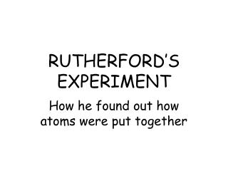 RUTHERFORD’S EXPERIMENT