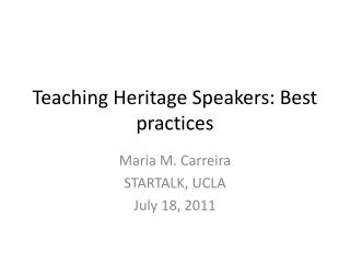 Teaching Heritage Speakers: Best practices