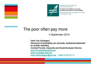 The poor often pay more 4 September 2014