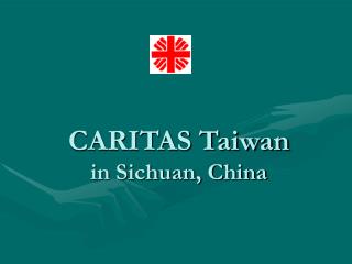 CARITAS Taiwan in Sichuan, China