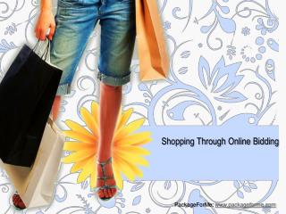 Shopping Through Online Bidding