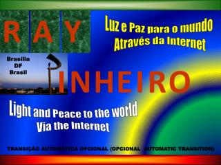 Luz e Paz para o mundo Através da Internet