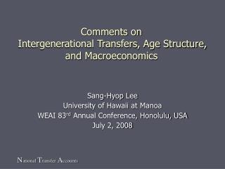 Comments on Intergenerational Transfers, Age Structure, and Macroeconomics