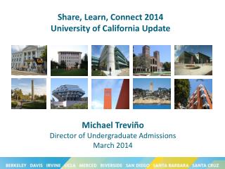 Share, Learn, Connect 2014 University of California Update