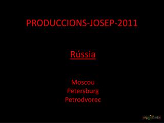 PRODUCCIONS-JOSEP-2011