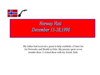 Norway Visit December 13-28,1990