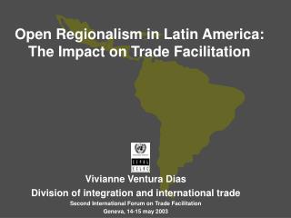 Open Regionalism in Latin America: The Impact on Trade Facilitation