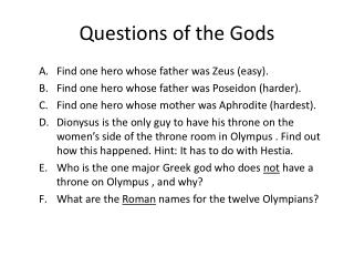 Questions of the Gods