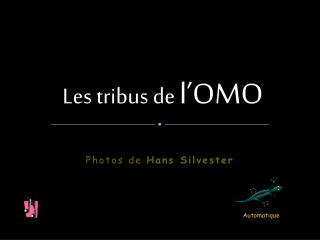 Les tribus de l’OMO