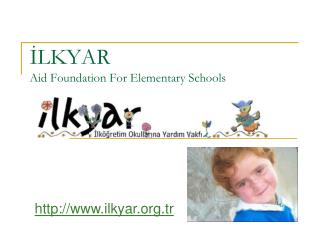 İLKYAR Aid Foundation For Elementary Schools