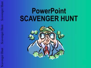 PowerPoint SCAVENGER HUNT