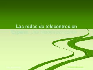 Las redes de telecentros en España. Una historia por contar…
