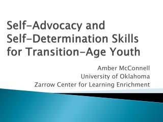 Self-Advocacy and Self-Determination Skills for Transition-Age Youth