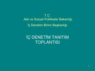 T.C. Aile ve Sosyal Politikalar Bakanlığı İç Denetim Birimi Başkanlığı