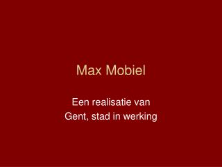 Max Mobiel