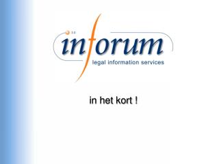in het kort !