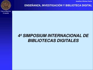 ENSEÑANZA, INVESTIGACIÓN Y BIBLIOTECA DIGITAL