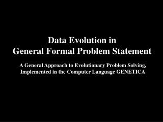 Data Evolution in General Formal Problem Statement