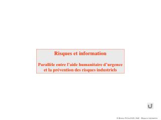 Risques et information Parallèle entre l’aide humanitaire d’urgence